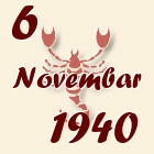 Škorpija, 6 Novembar 1940.
