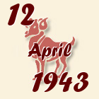 Ovan, 12 April 1943.