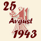 Devica, 25 Avgust 1943.