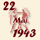 Blizanci, 22 Maj 1943.