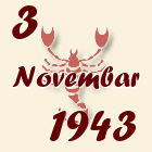 Škorpija, 3 Novembar 1943.