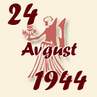 Devica, 24 Avgust 1944.