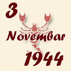 Škorpija, 3 Novembar 1944.