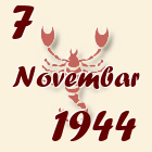 Škorpija, 7 Novembar 1944.