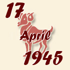 Ovan, 17 April 1945.