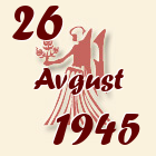 Devica, 26 Avgust 1945.