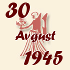 Devica, 30 Avgust 1945.