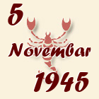 Škorpija, 5 Novembar 1945.