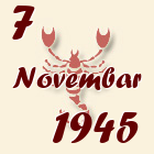 Škorpija, 7 Novembar 1945.