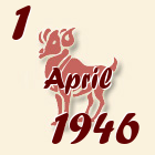 Ovan, 1 April 1946.
