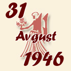 Devica, 31 Avgust 1946.
