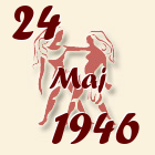 Blizanci, 24 Maj 1946.
