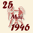 Blizanci, 25 Maj 1946.