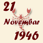 Škorpija, 21 Novembar 1946.