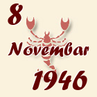 Škorpija, 8 Novembar 1946.