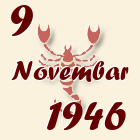 Škorpija, 9 Novembar 1946.