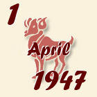 Ovan, 1 April 1947.