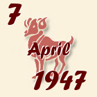 Ovan, 7 April 1947.