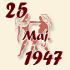 Blizanci, 25 Maj 1947.