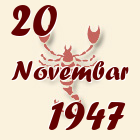 Škorpija, 20 Novembar 1947.