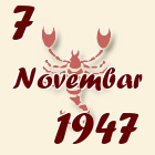 Škorpija, 7 Novembar 1947.