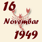 Škorpija, 16 Novembar 1949.