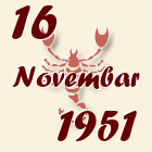 Škorpija, 16 Novembar 1951.