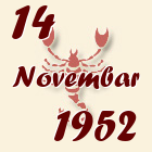 Škorpija, 14 Novembar 1952.