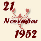 Škorpija, 21 Novembar 1952.
