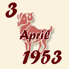 Ovan, 3 April 1953.