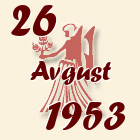 Devica, 26 Avgust 1953.