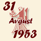 Devica, 31 Avgust 1953.