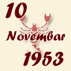 Škorpija, 10 Novembar 1953.