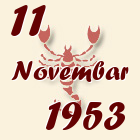 Škorpija, 11 Novembar 1953.