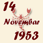 Škorpija, 14 Novembar 1953.