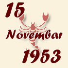 Škorpija, 15 Novembar 1953.
