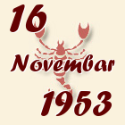 Škorpija, 16 Novembar 1953.