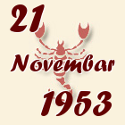 Škorpija, 21 Novembar 1953.