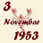 Škorpija, 3 Novembar 1953.