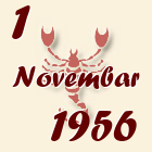 Škorpija, 1 Novembar 1956.
