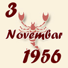 Škorpija, 3 Novembar 1956.