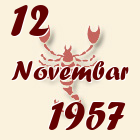 Škorpija, 12 Novembar 1957.
