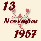 Škorpija, 13 Novembar 1957.