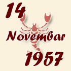 Škorpija, 14 Novembar 1957.
