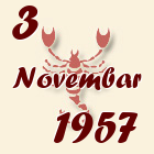Škorpija, 3 Novembar 1957.