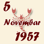 Škorpija, 5 Novembar 1957.