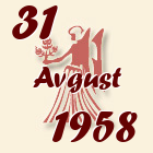 Devica, 31 Avgust 1958.