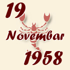 Škorpija, 19 Novembar 1958.
