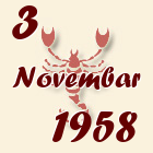 Škorpija, 3 Novembar 1958.