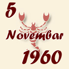 Škorpija, 5 Novembar 1960.